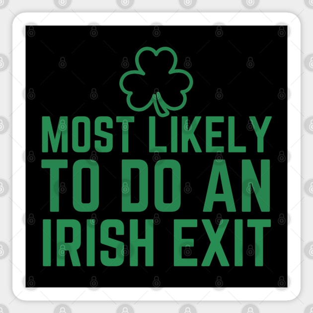 Most Likely To Do An Irish Exit Sticker by HobbyAndArt